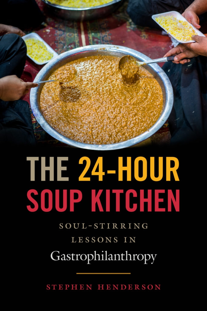 Stephen Henderson book The 24-Hour Soup Kitchen