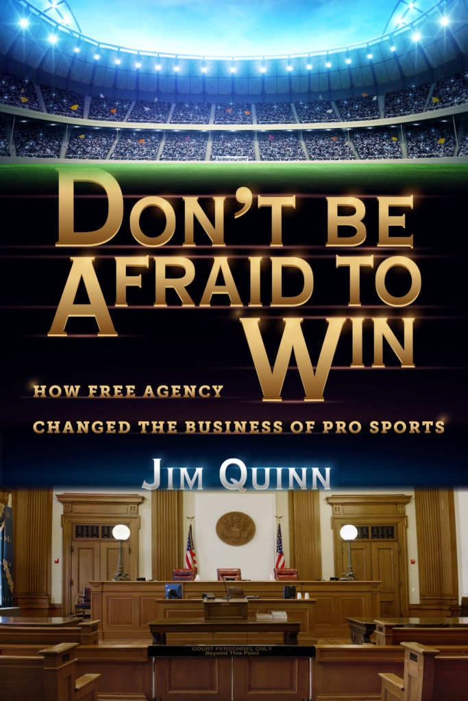 Jim Quinn book, Don't Be Afraid To Win