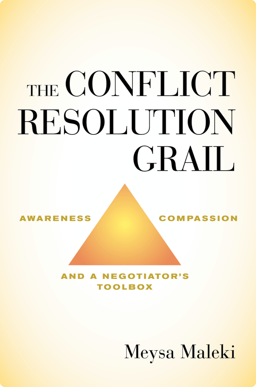 The Conflict Resolution Grail, a book by Mysa Maleki