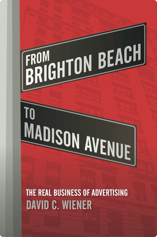 David C. Wiener book, From Brighton Beach To Madison Avenue