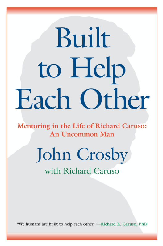 John Crosby book, Built To Help Each Other